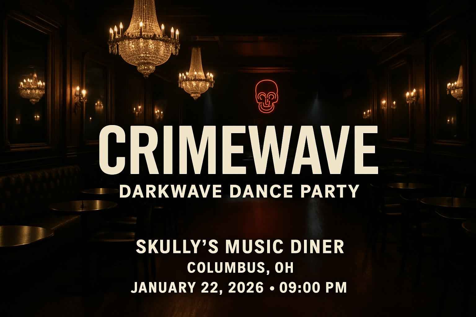 crimewave-darkwave-dance-party-skully-s-music-diner