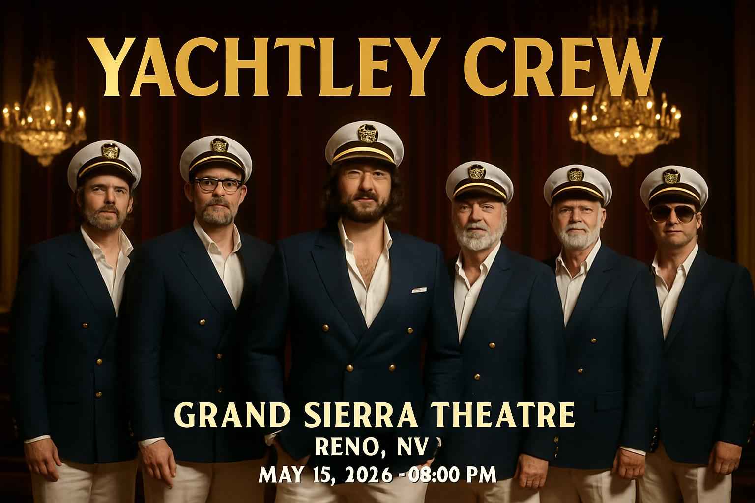 yachtley-crew-grand-sierra-theatre