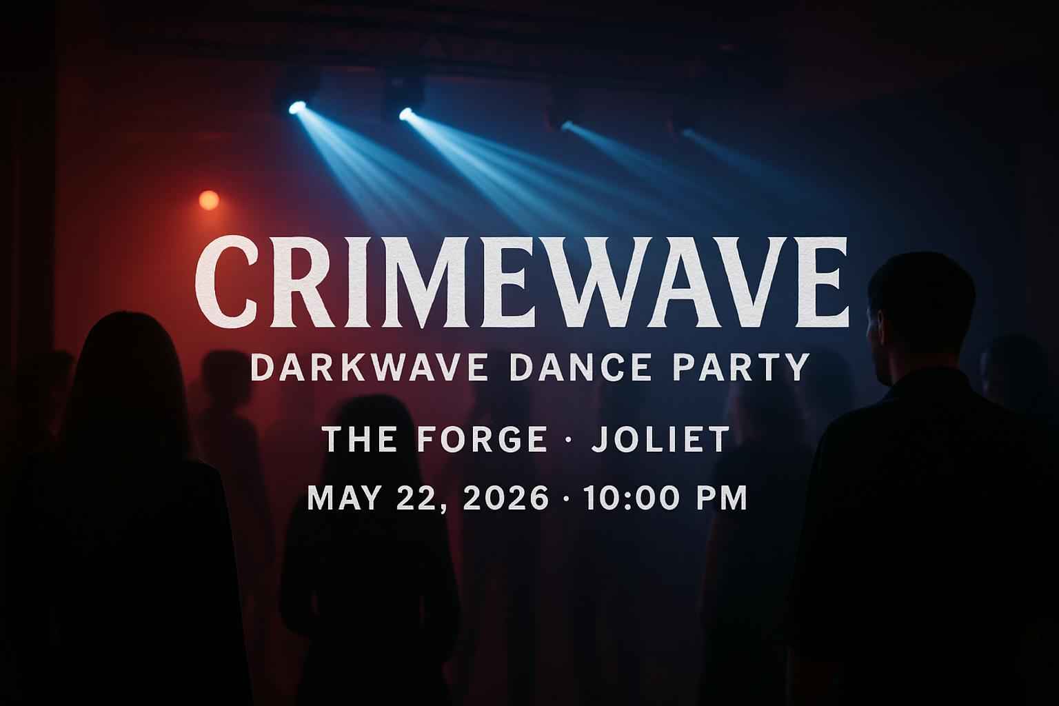 crimewave-darkwave-dance-party-the-forge-joliet