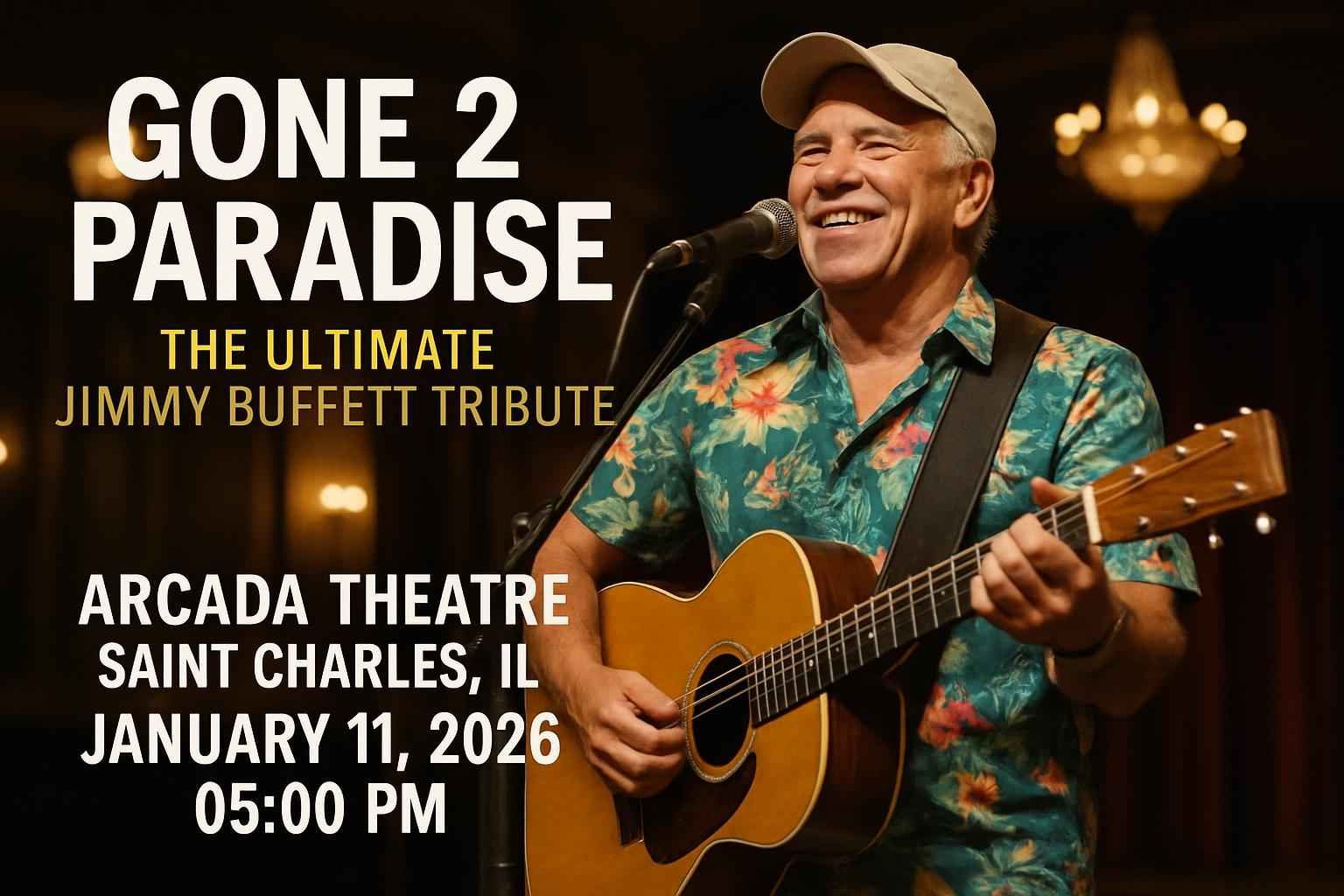 gone-2-paradise-the-ultimate-jimmy-buffett-tribute-arcada-theatre