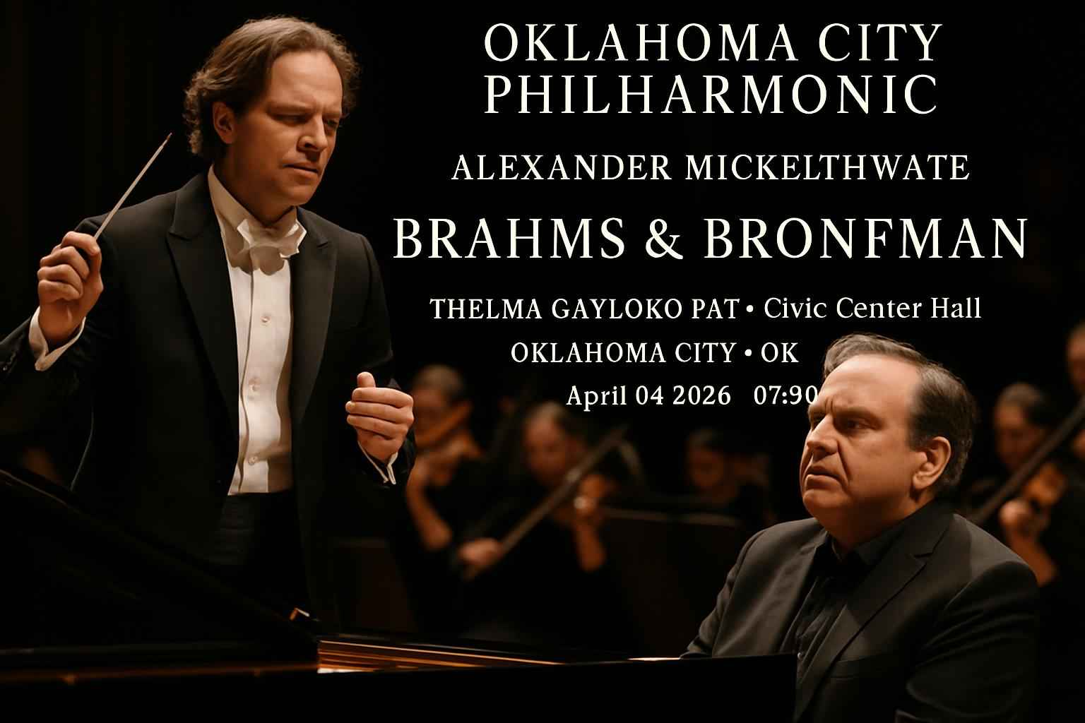 oklahoma-city-philharmonic-alexander-mickelthwate-brahms-bronfman-thelma-gaylord-pat-at-civic-center-music-hall