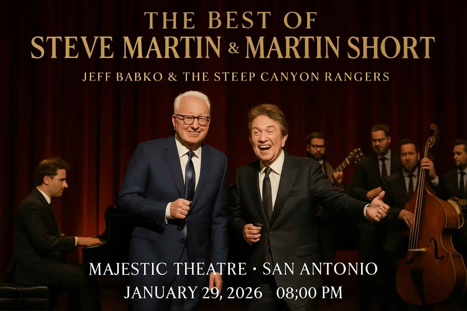 the-best-of-steve-martin-martin-short-jeff-babko-the-steep-canyon-rangers-majestic-theatre-san-antonio