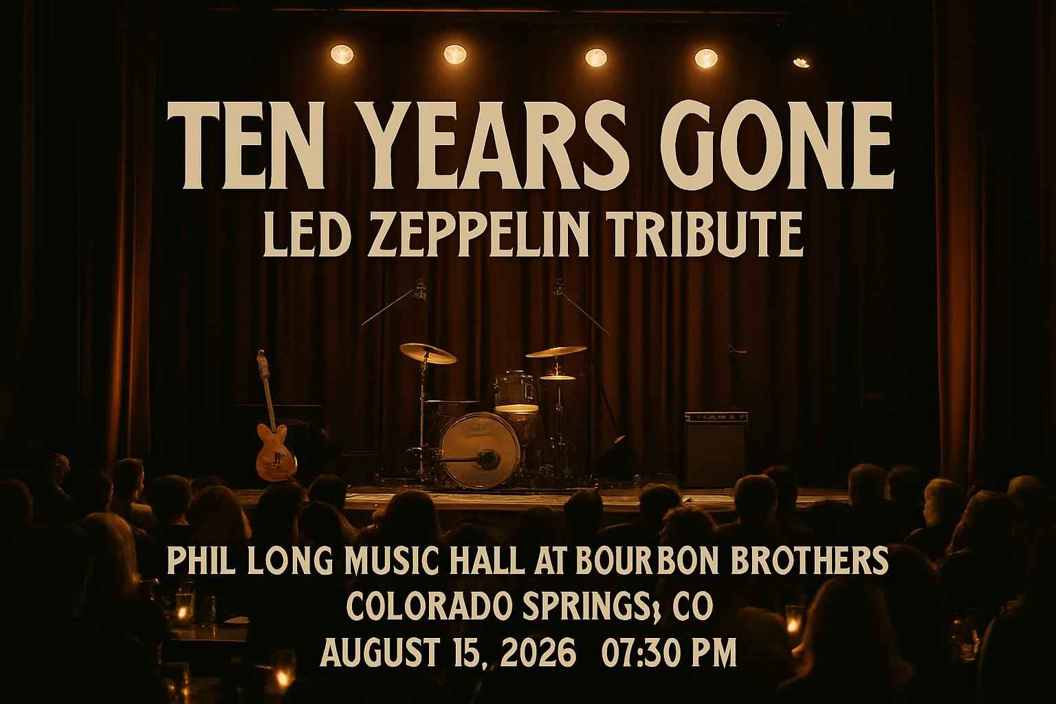 ten-years-gone-led-zeppelin-tribute-phil-long-music-hall-at-bourbon-brothers-co