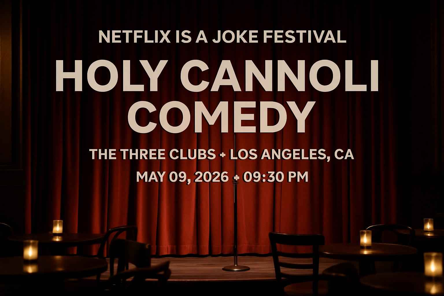 netflix-is-a-joke-festival-holy-cannoli-comedy-the-three-clubs