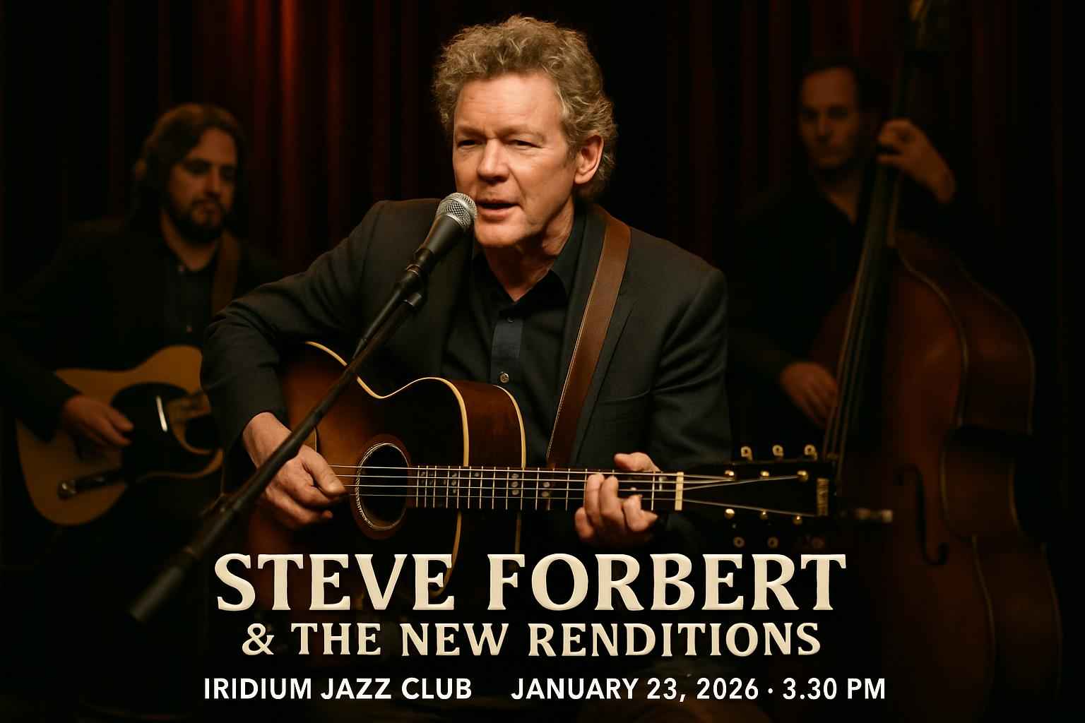 steve-forbert-the-new-renditions-iridium-jazz-club