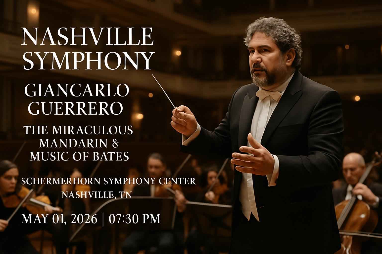 nashville-symphony-giancarlo-guerrero-the-miraculous-mandarin-music-of-bates-schermerhorn-symphony-center