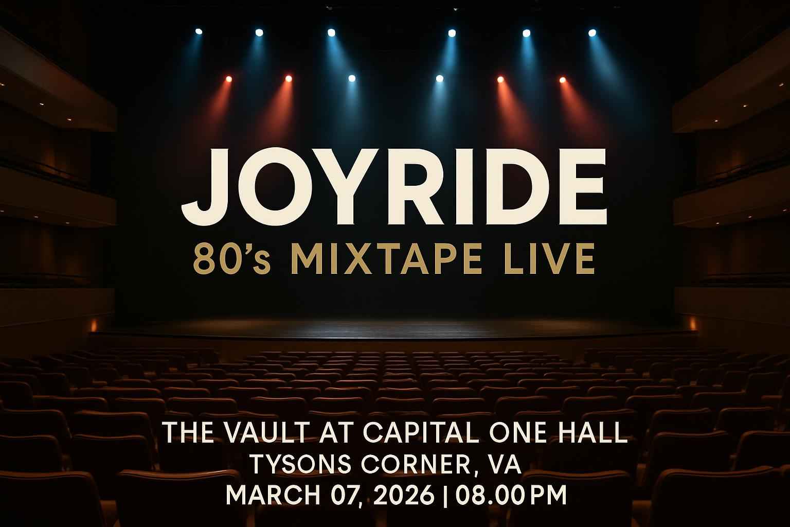 joyride-80-s-mixtape-live-the-vault-at-capital-one-hall