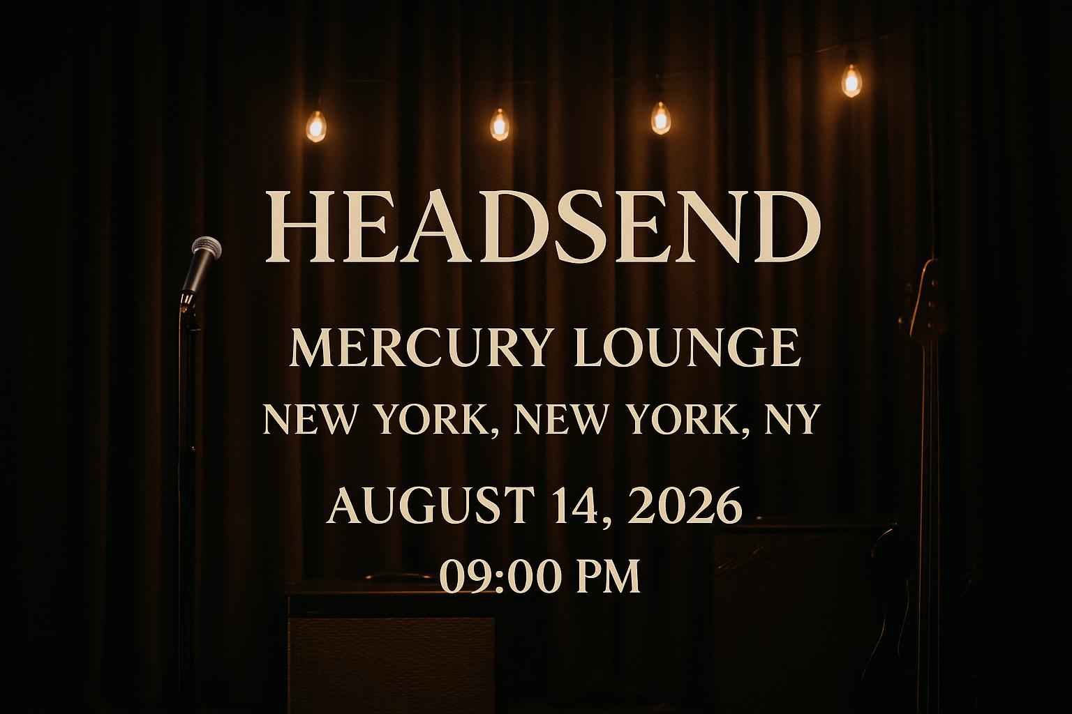 headsend-mercury-lounge-ny